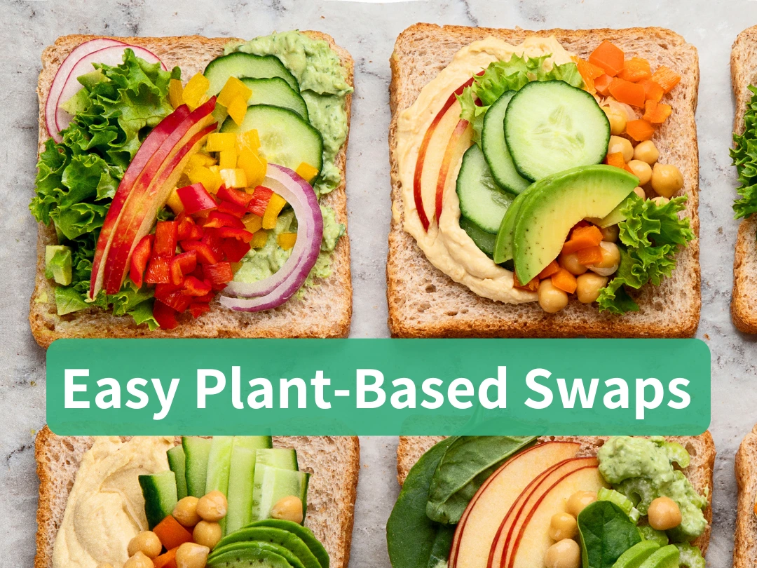 Easy Plant-Based Swaps