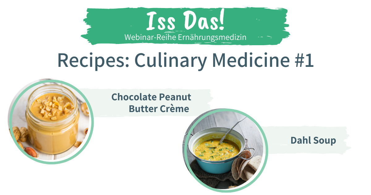 Iss Das! 5.0 – Culinary Medicine Event 1 – Recipes (English)