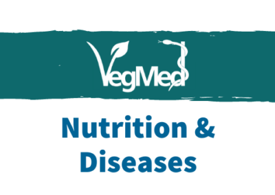VegMed 2021 – Nutrition & Diseases